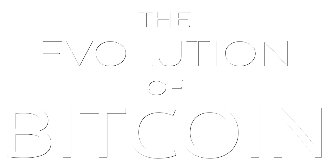 Evolution of Bitcoin